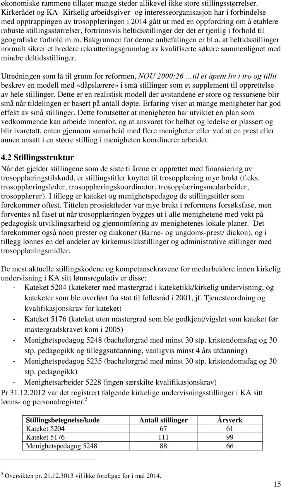 fortrinnsvis heltidsstillinger der det er tjenlig i forhold til geograf