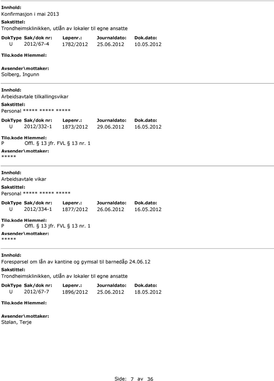 2012 Arbeidsavtale vikar ersonal 2012/334-1 1877/2012 16.05.