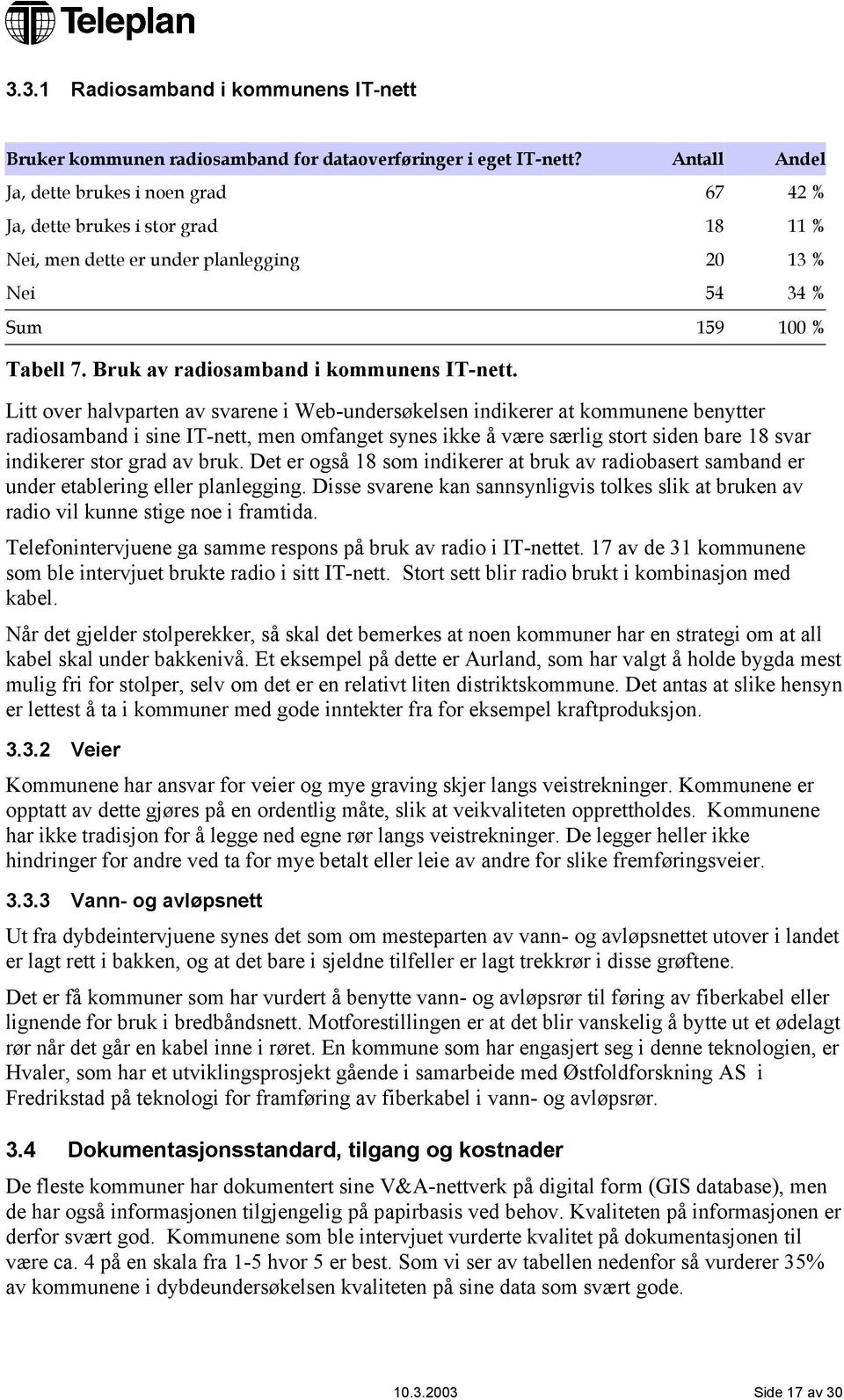 Bruk av radiosamband i kommunens IT-nett.