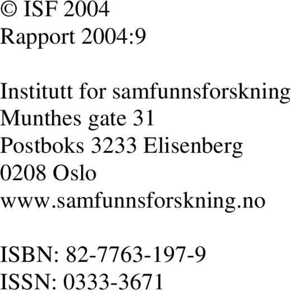 Postboks 3233 Elisenberg 0208 Oslo www.