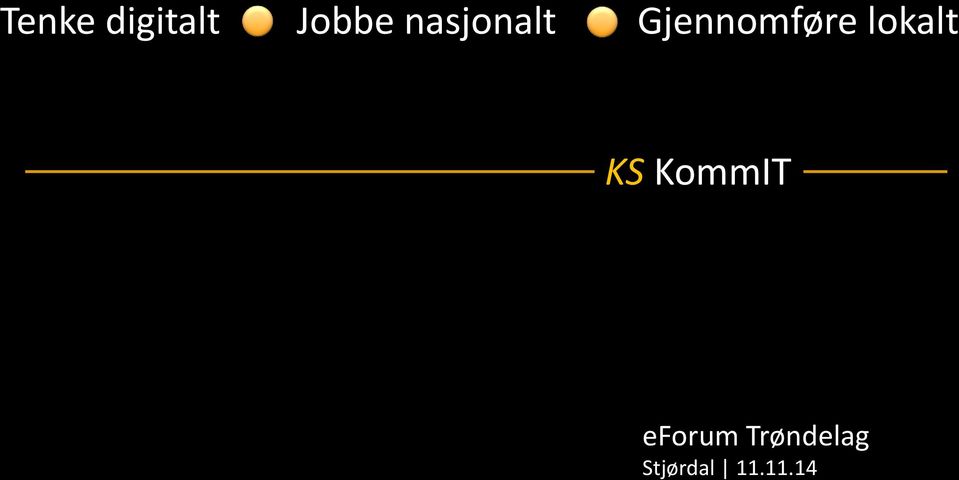 lokalt KS KommIT eforum