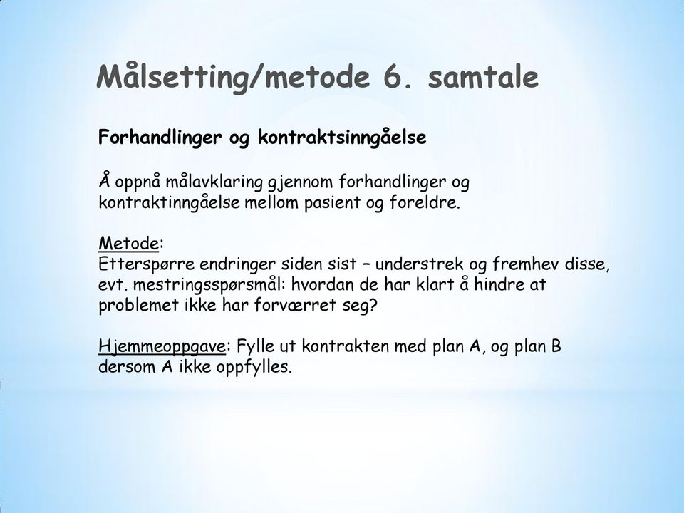 kontraktinngåelse mellom pasient og foreldre.