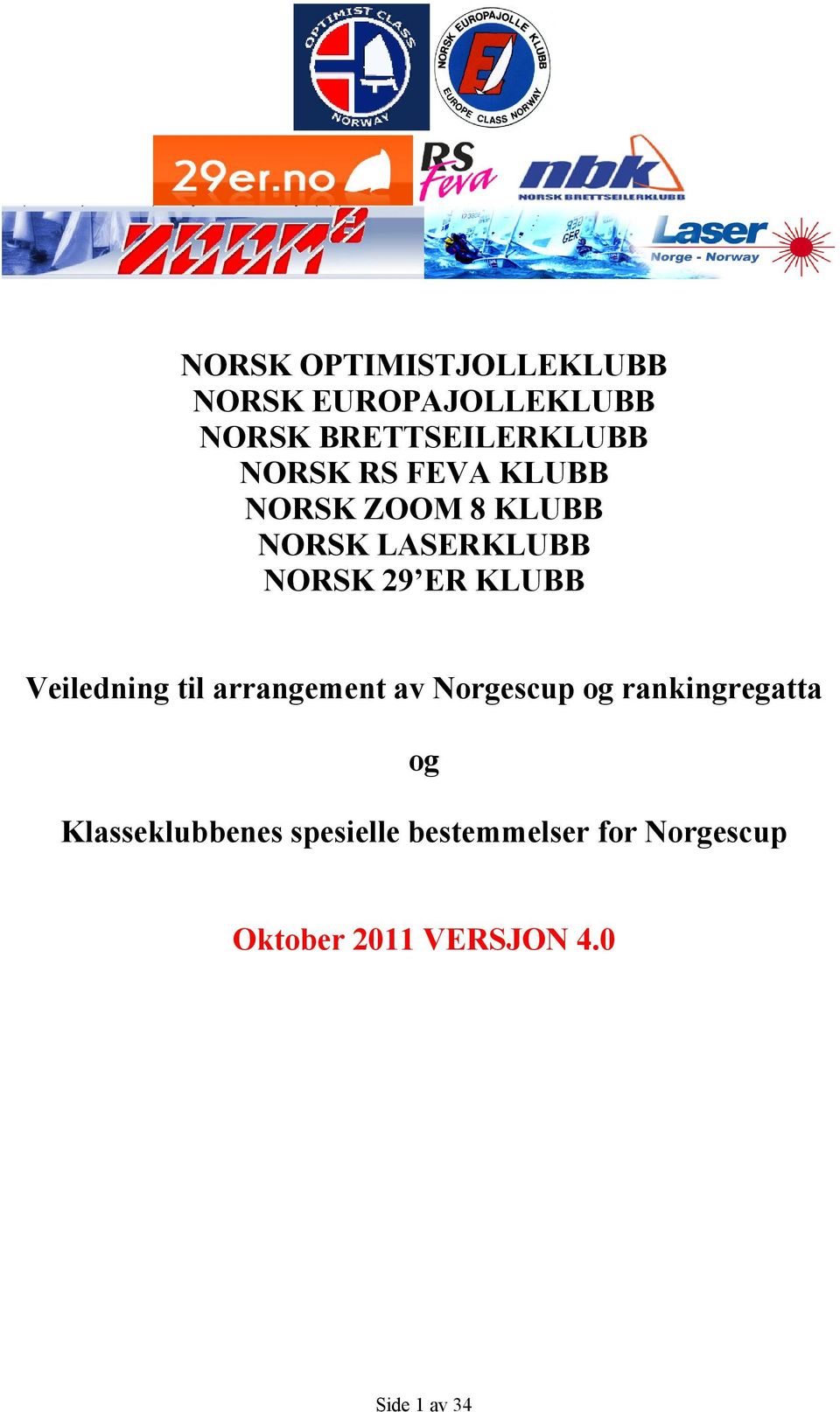 Veiledning til arrangement av Norgescup og rankingregatta og