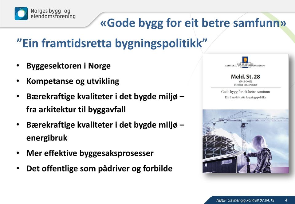 bygde miljø fra arkitektur til byggavfall Bærekraftige kvaliteter i det bygde