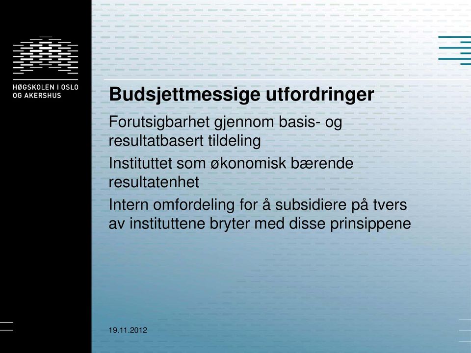 bærende resultatenhet Intern omfordeling for å subsidiere