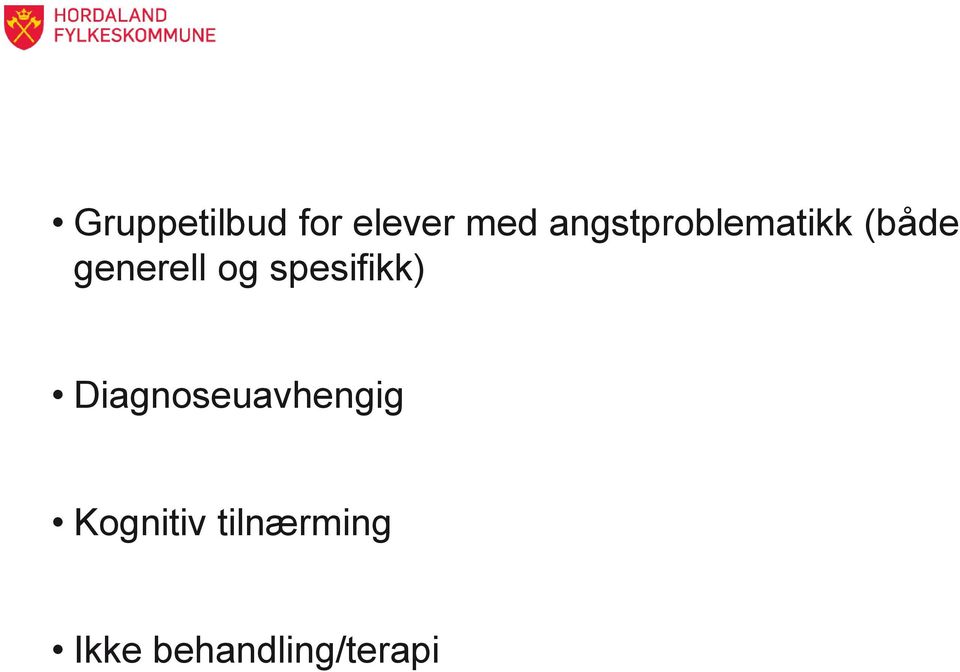 og spesifikk) Diagnoseuavhengig