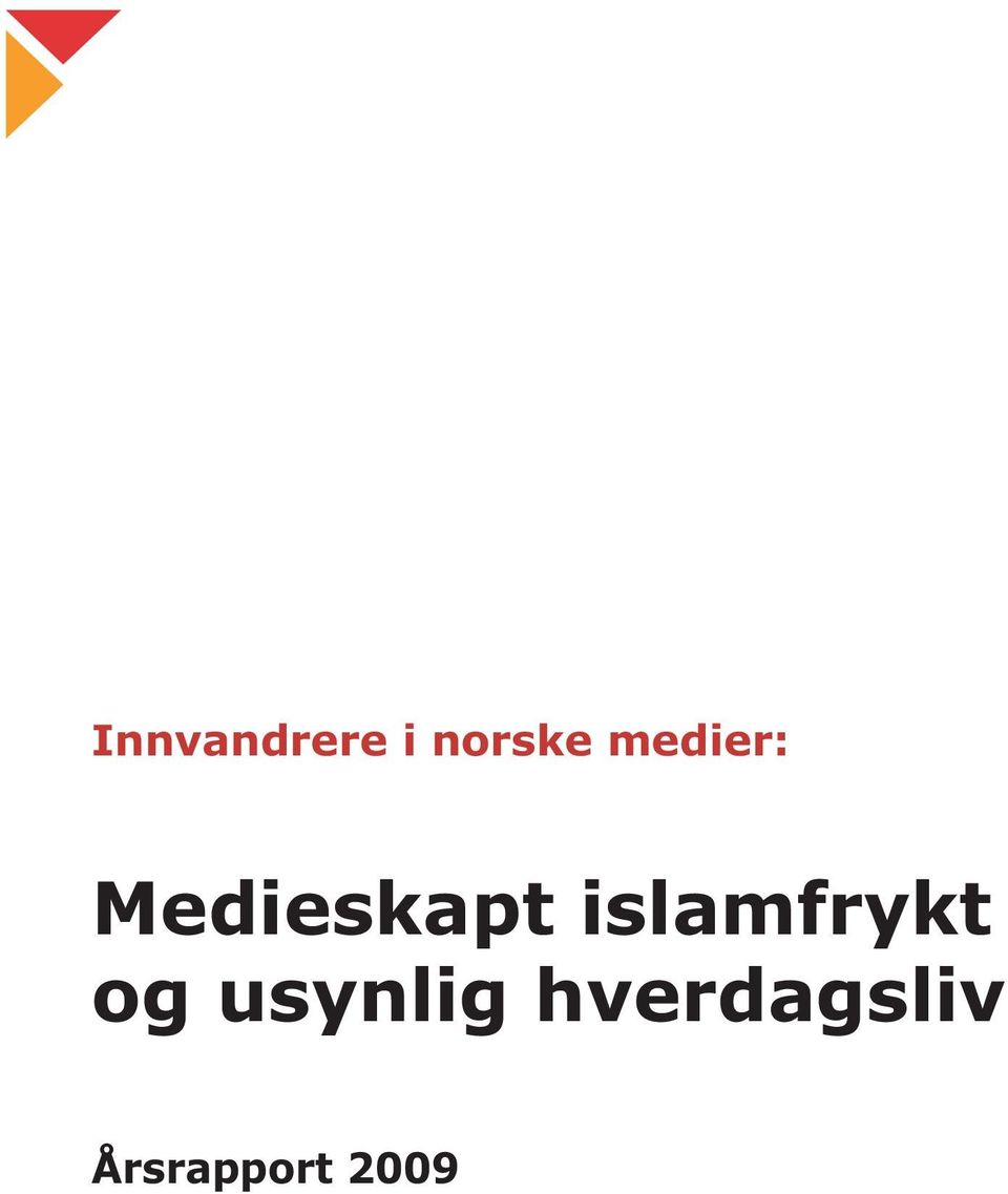 islamfrykt og usynlig