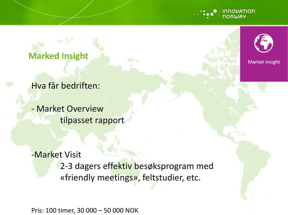 dagers effektiv besøksprogram med «friendly