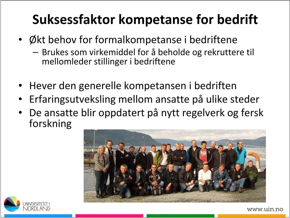 bedriftene Hever den generelle kompetansen i bedriften bdf Erfaringsutveksling