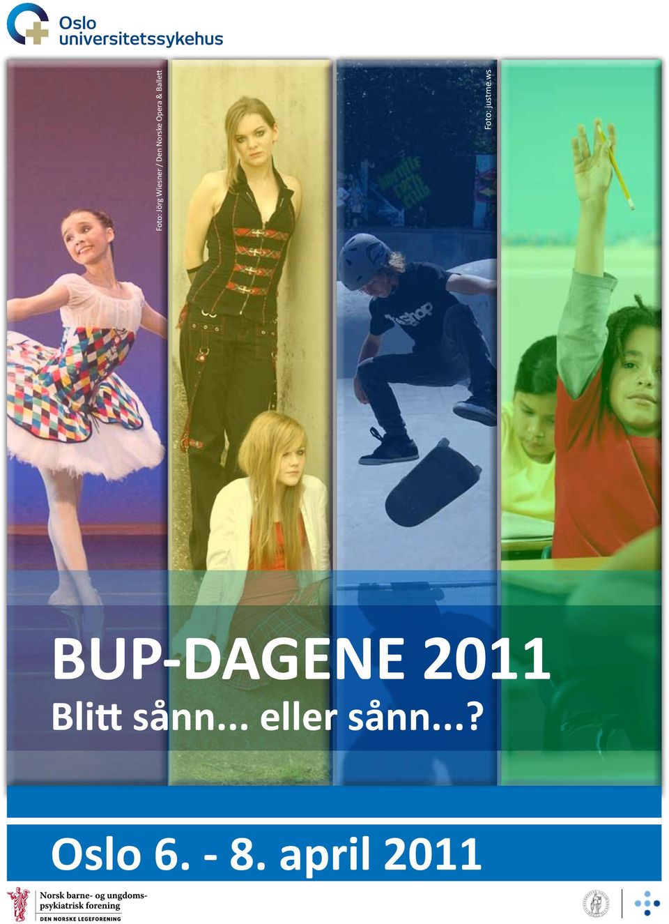 ws BUP-DAGENE 2011 Blitt sånn.