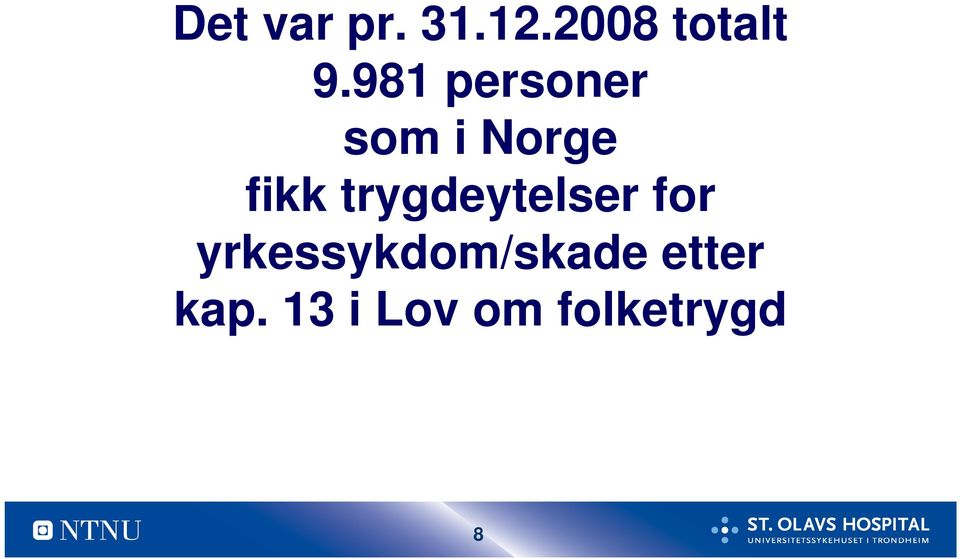 trygdeytelser for