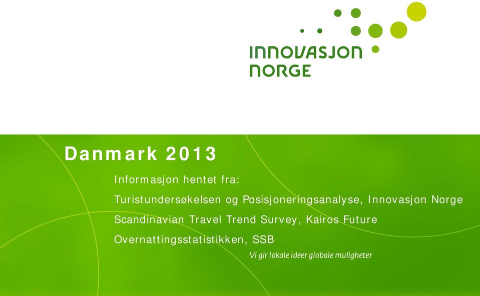 Posisjoneringsanalyse, Innovasjon Norge