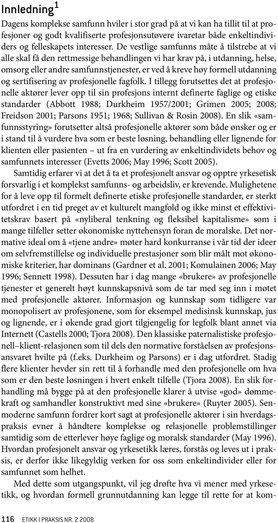 sertifisering av profesjonelle fagfolk.