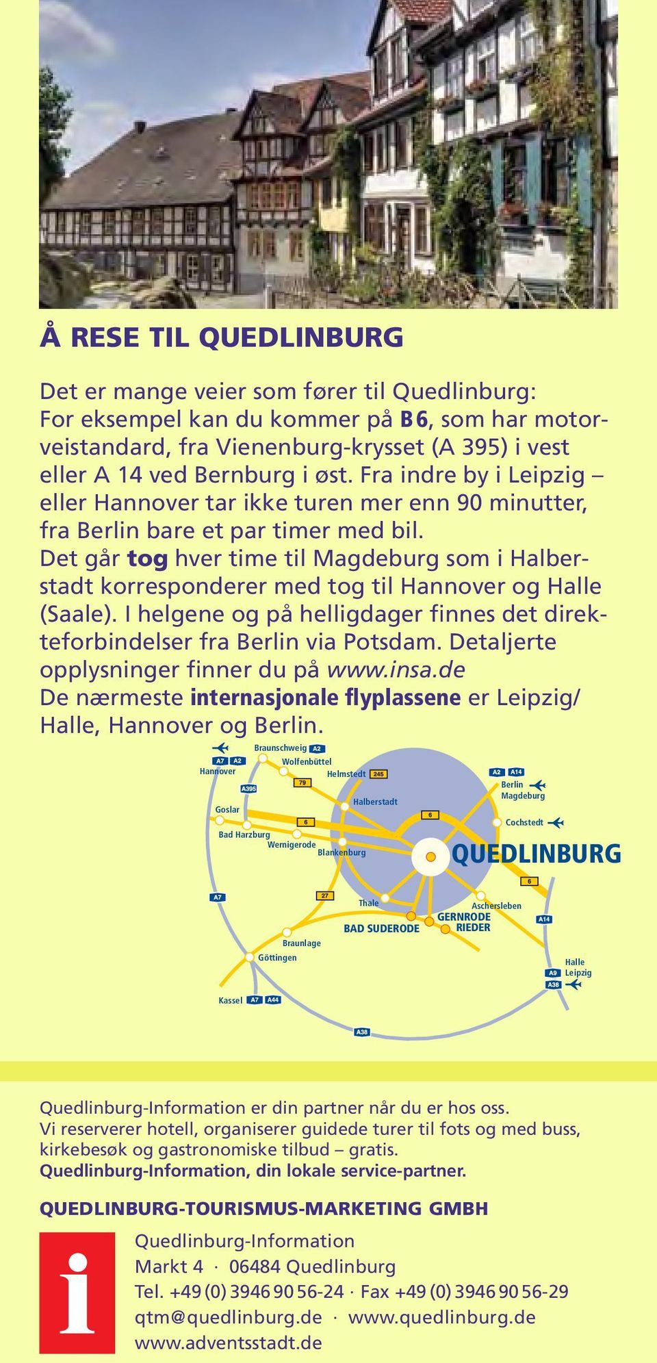 Det går tog hver time til Magdeburg som i Halberstadt korresponderer med tog til Hannover og Halle (Saale). I helgene og på helligdager finnes det direkteforbindelser fra Berlin via Potsdam.