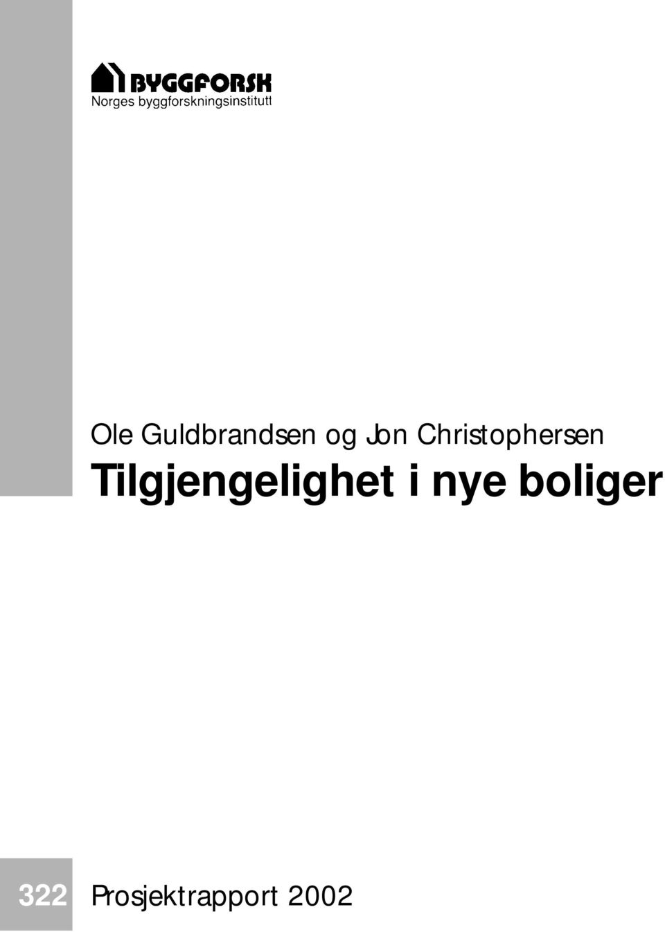 Tilgjengelighet i nye