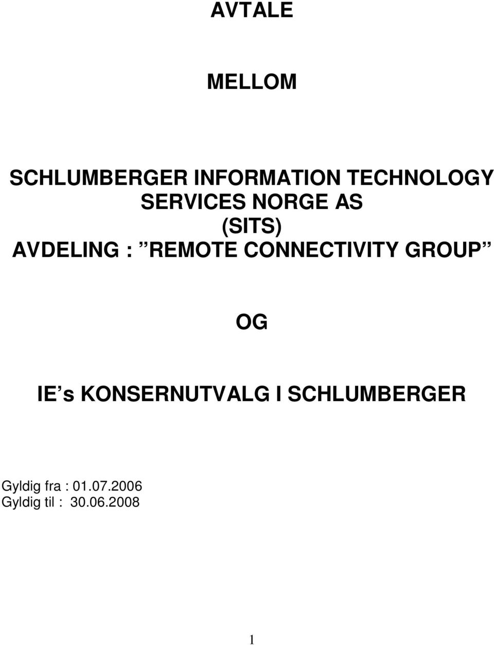 CONNECTIVITY GROUP OG IE s KONSERNUTVALG I