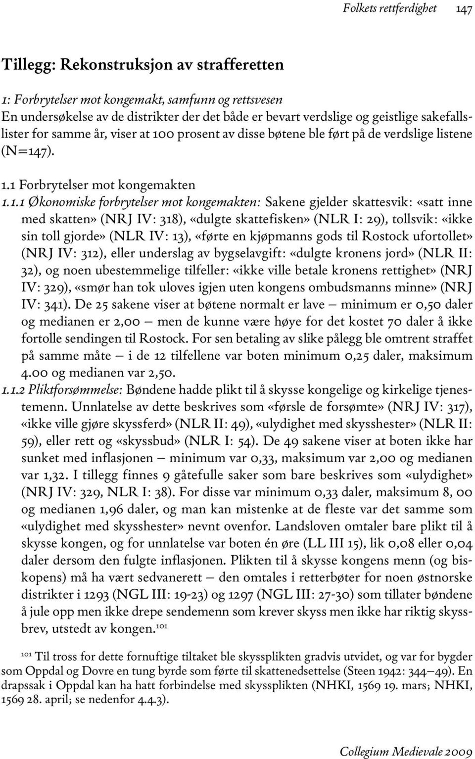 0 prosent av disse bøtene ble ført på de verdslige listene (N=14