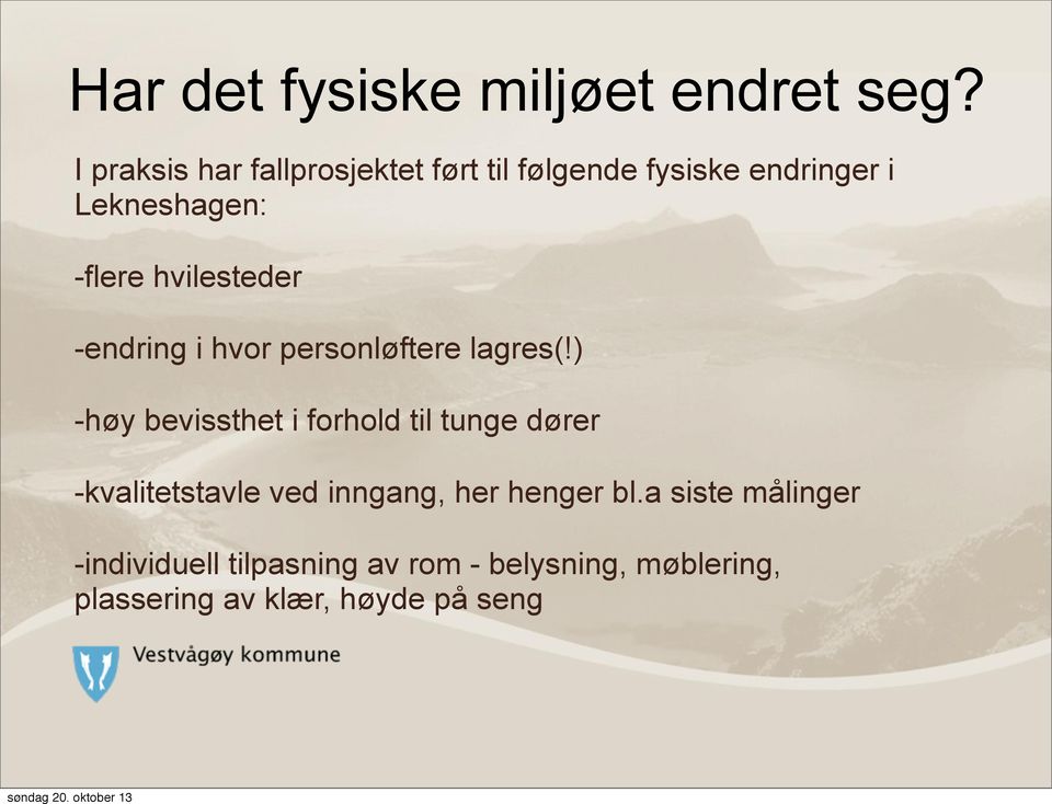 hvilesteder -endring i hvor personløftere lagres(!