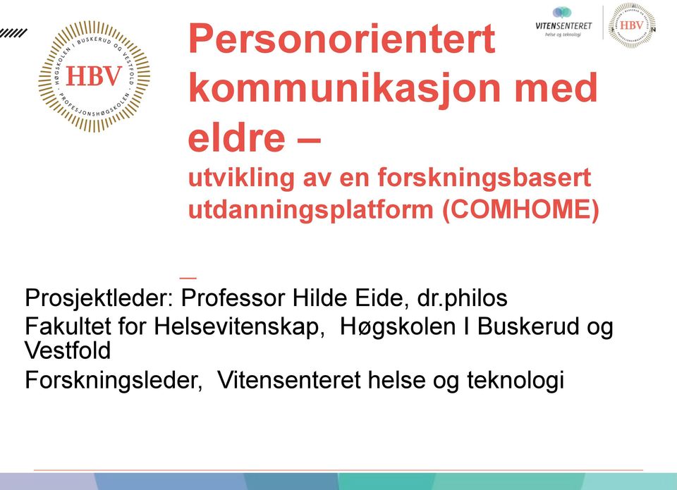 Professor Hilde Eide, dr.