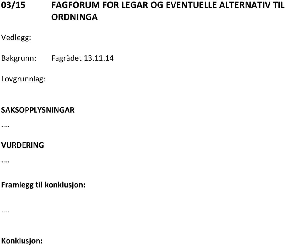 Bakgrunn: Fagrådet 13.11.