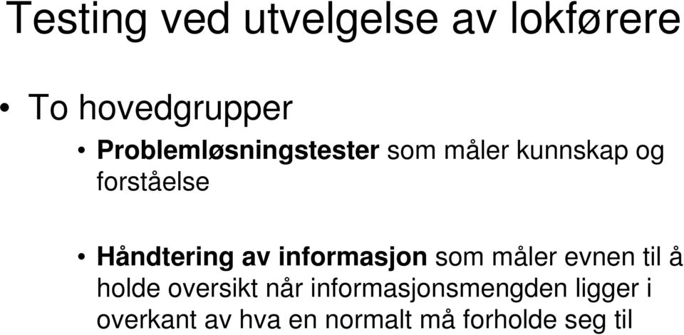 Håndtering av informasjon som måler evnen til å holde oversikt