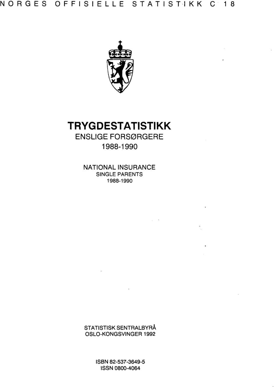 SINGLE PARENTS 1988-1990 STATISTISK SENTRALBYRÅ