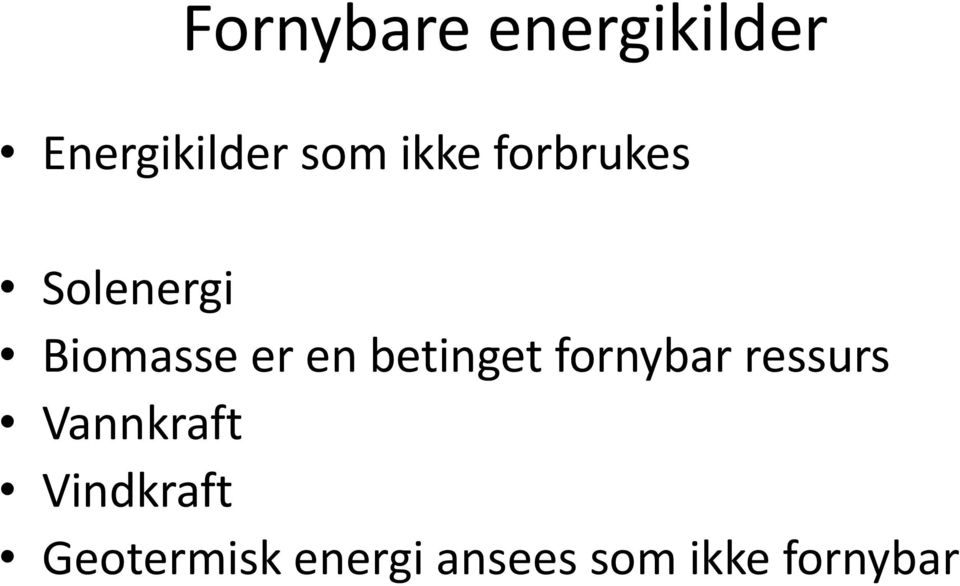 betinget fornybar ressurs Vannkraft