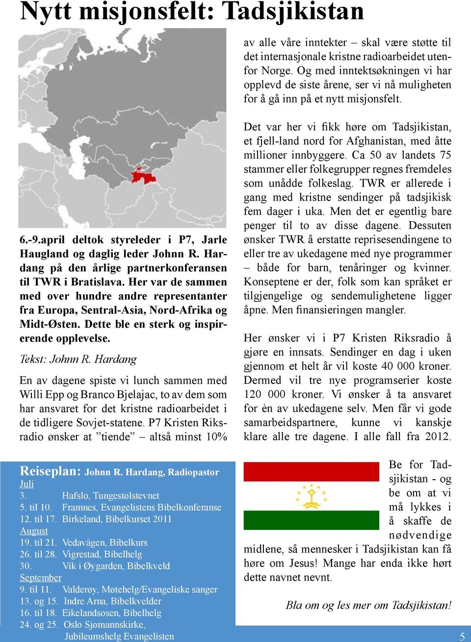 Hardang på den årlige partnerkonferansen til TWR i Bratislava. Her var de sammen med over hundre andre representanter fra Europa, Sentral-Asia, Nord-Afrika og Midt-Østen.