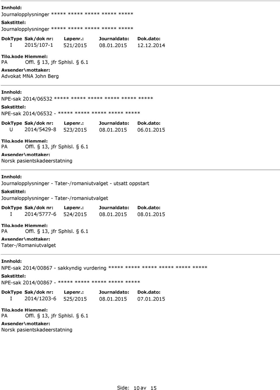 Tater-/romaniutvalget - utsatt oppstart Journalopplysninger - Tater-/romaniutvalget 2014/5777-6