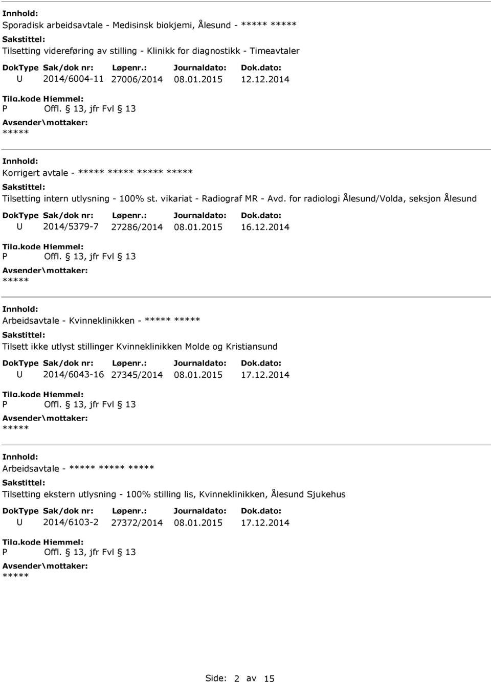 for radiologi Ålesund/Volda, seksjon Ålesund 2014/5379-7 27286/2014 16.12.