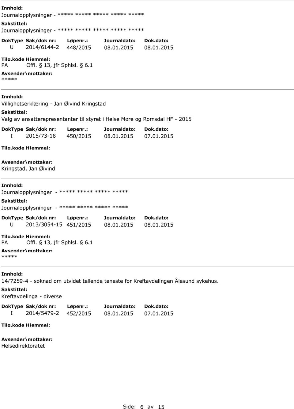 Journalopplysninger - Journalopplysninger - 2013/3054-15 451/2015 14/7259-4 - søknad om utvidet tellende teneste