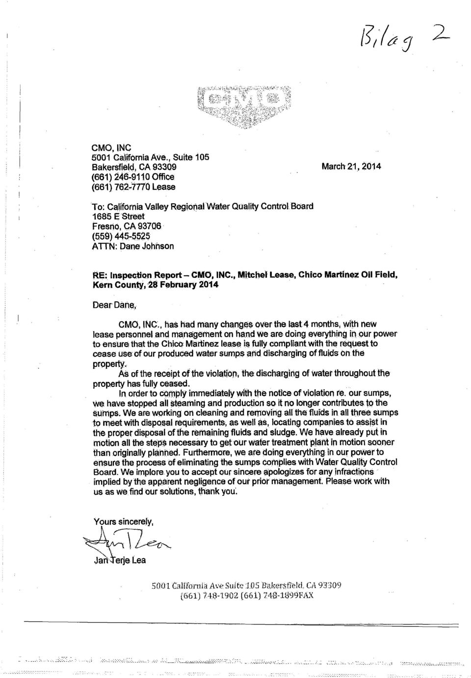 ATTN: Dane Johnson RE: Inspection Report - CMO, INC., Mitchel Lease, Chico Martinez Oil Field, Kern County«28 February 2014 Dear Dane, CMO, INC.