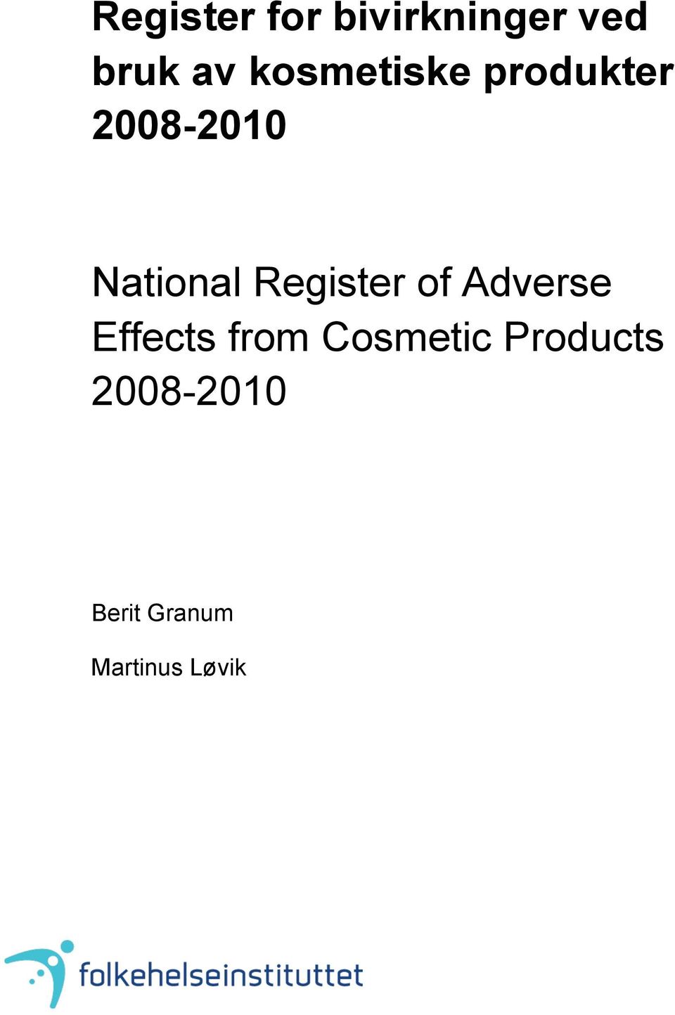 Register of Adverse Effects from Cosmetic