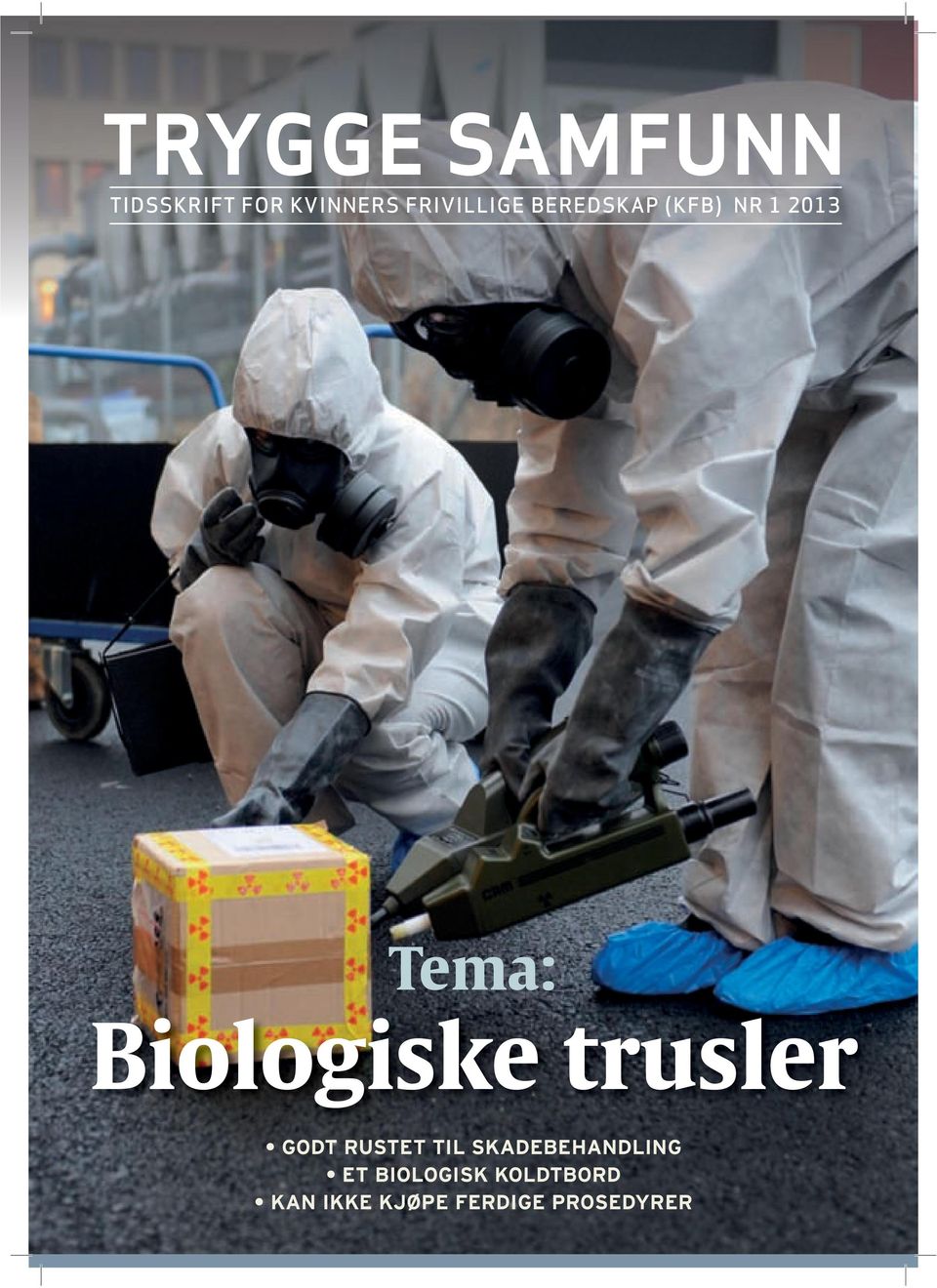 Biologiske trusler godt rustet til