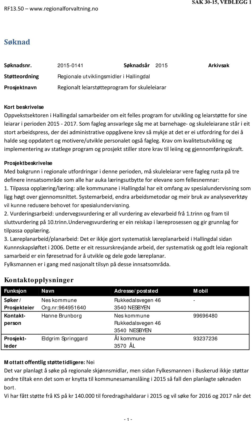 samarbeider om eit felles program for utvikling og leiarstøtte for sine leiarar i perioden 2015-2017.