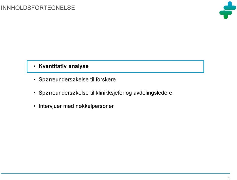 Spørreundersøkelse til klinikksjefer og