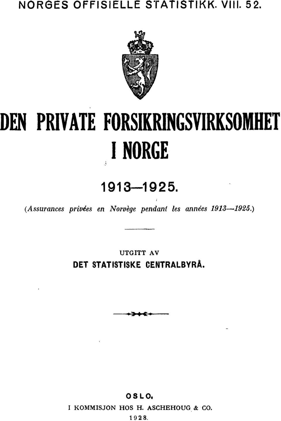 (Assurances privées en Norvège pendant les années