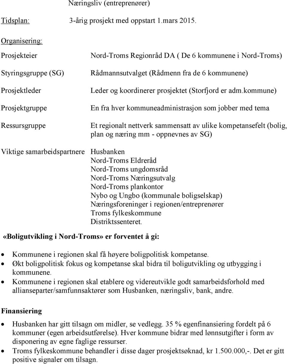 koordinerer prosjektet (Storfjord er adm.