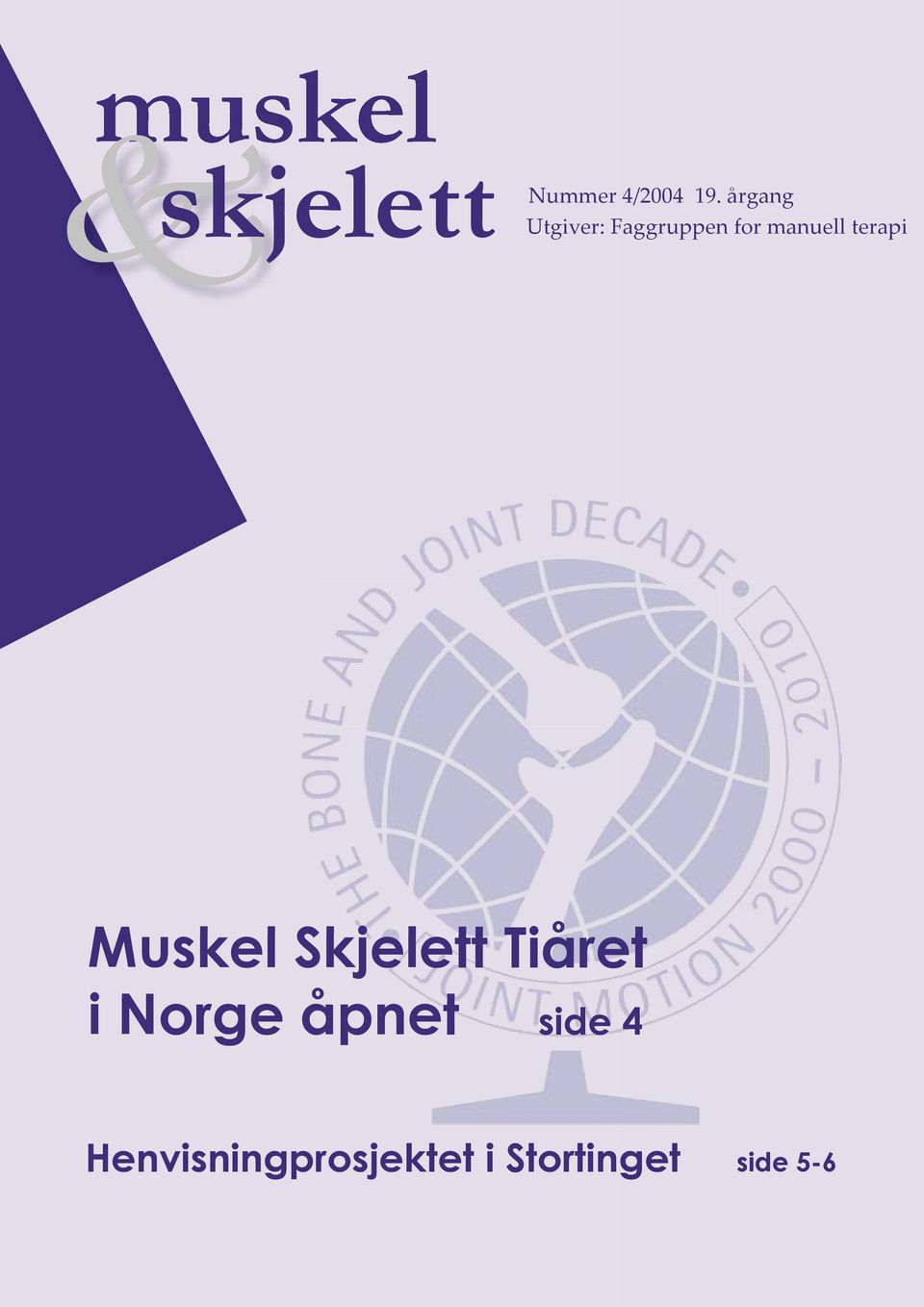 terapi Muskel Skjelett Tiåret i Norge