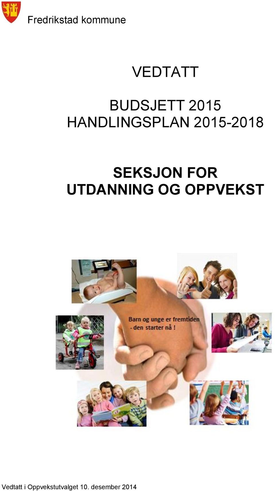 2015-2018 SEKSJON FOR UTDANNING OG