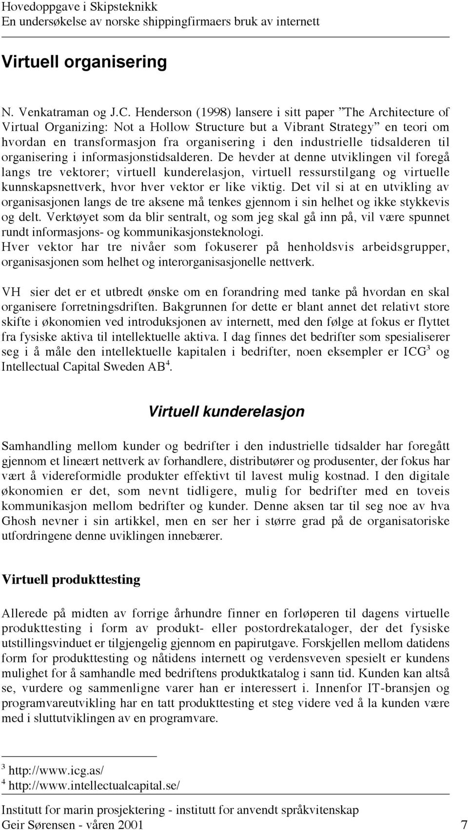 tidsalderen til organisering i informasjonstidsalderen.