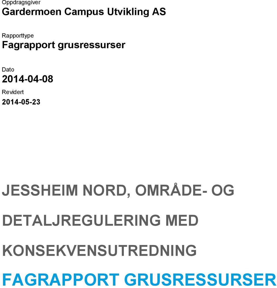 Revidert 2014-05-23 JESSHEIM NORD, OMRÅDE- OG