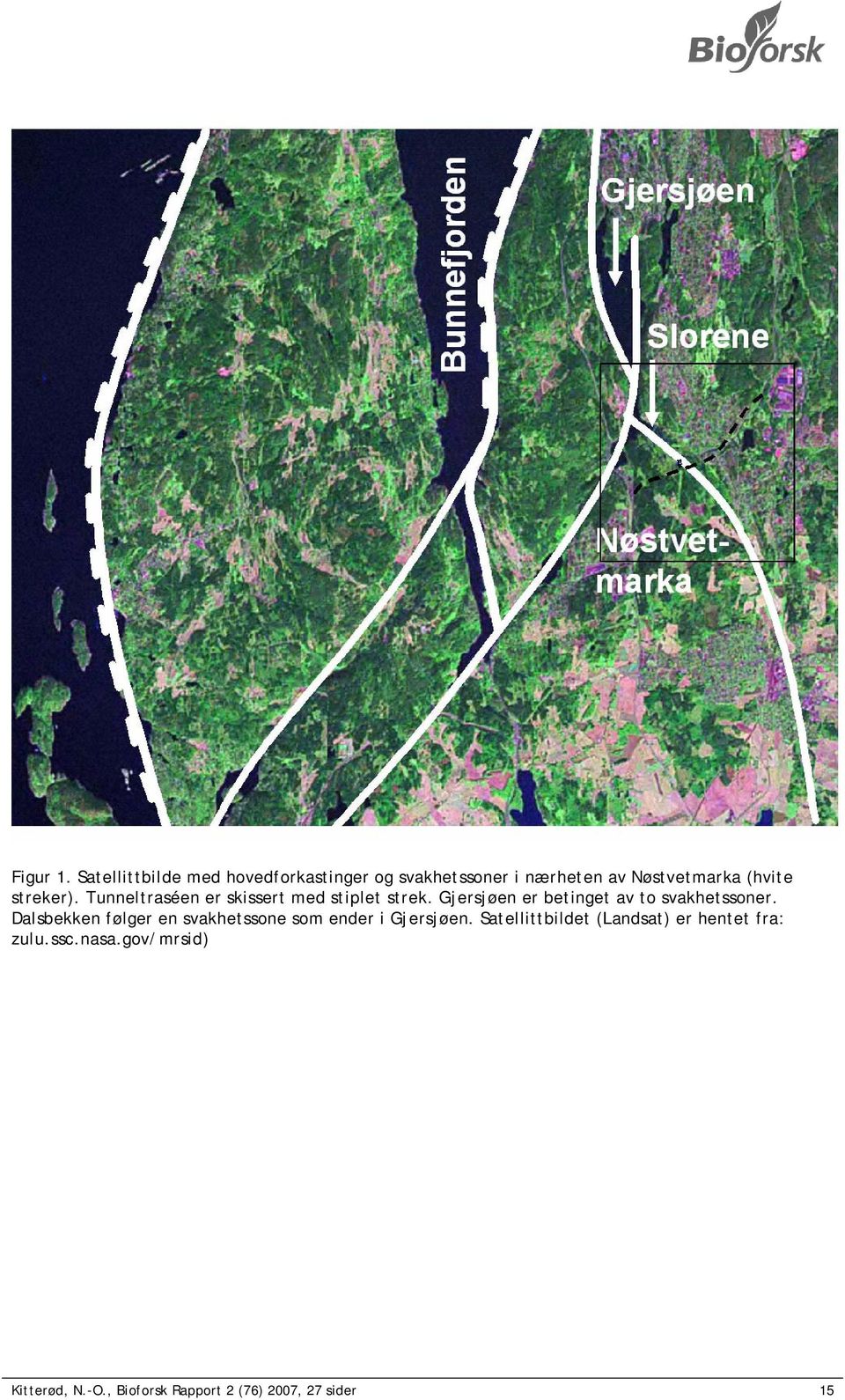 streker). Tunneltraséen er skissert med stiplet strek.