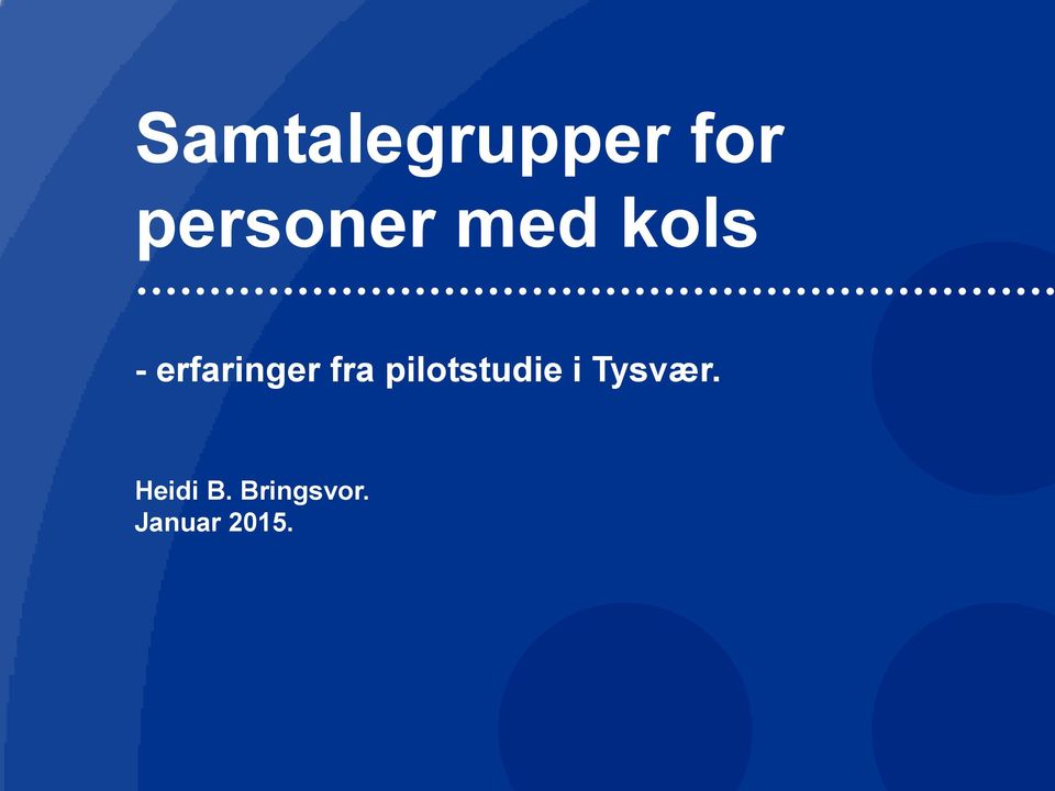 erfaringer fra pilotstudie