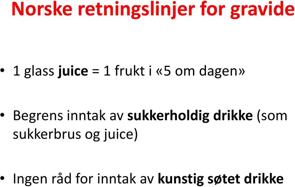 av sukkerholdig drikke (som sukkerbrus og