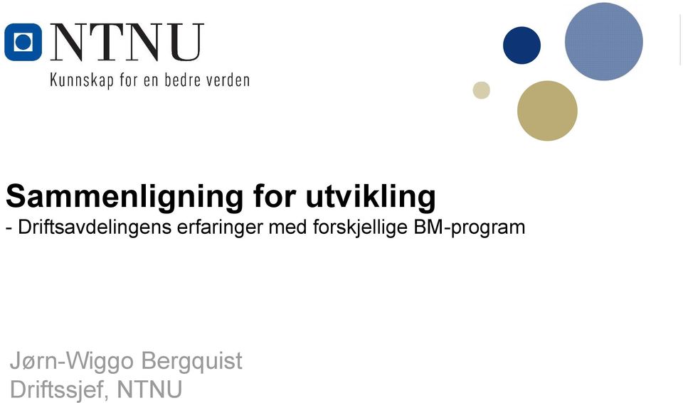 med forskjellige BM-program