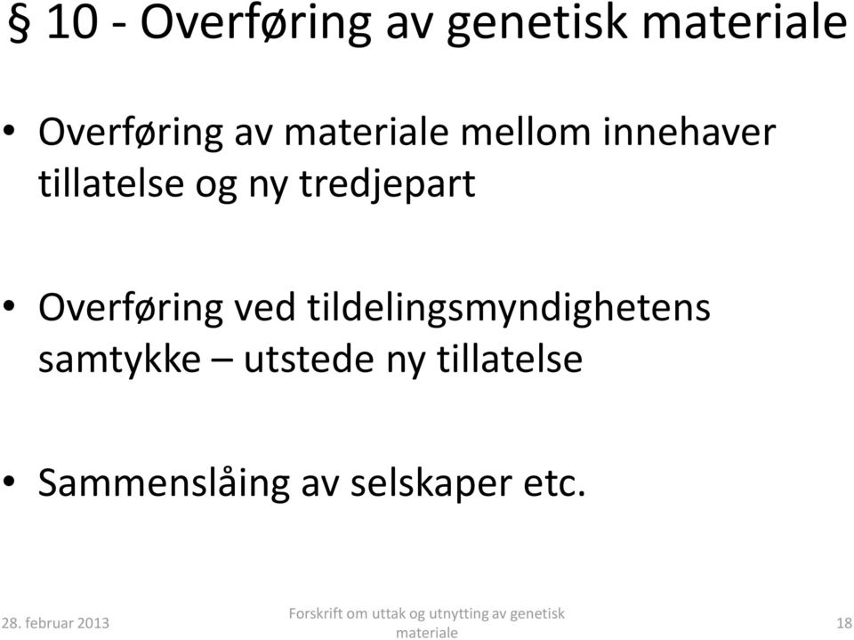 Overføring ved tildelingsmyndighetens samtykke