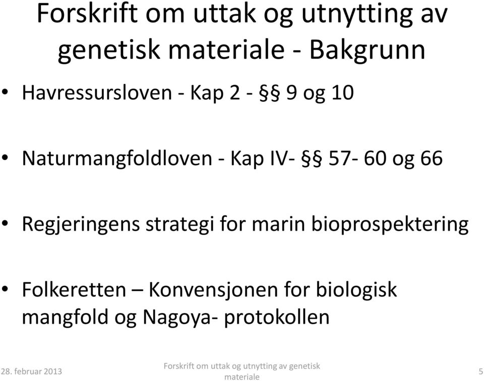 57-60 og 66 Regjeringens strategi for marin bioprospektering