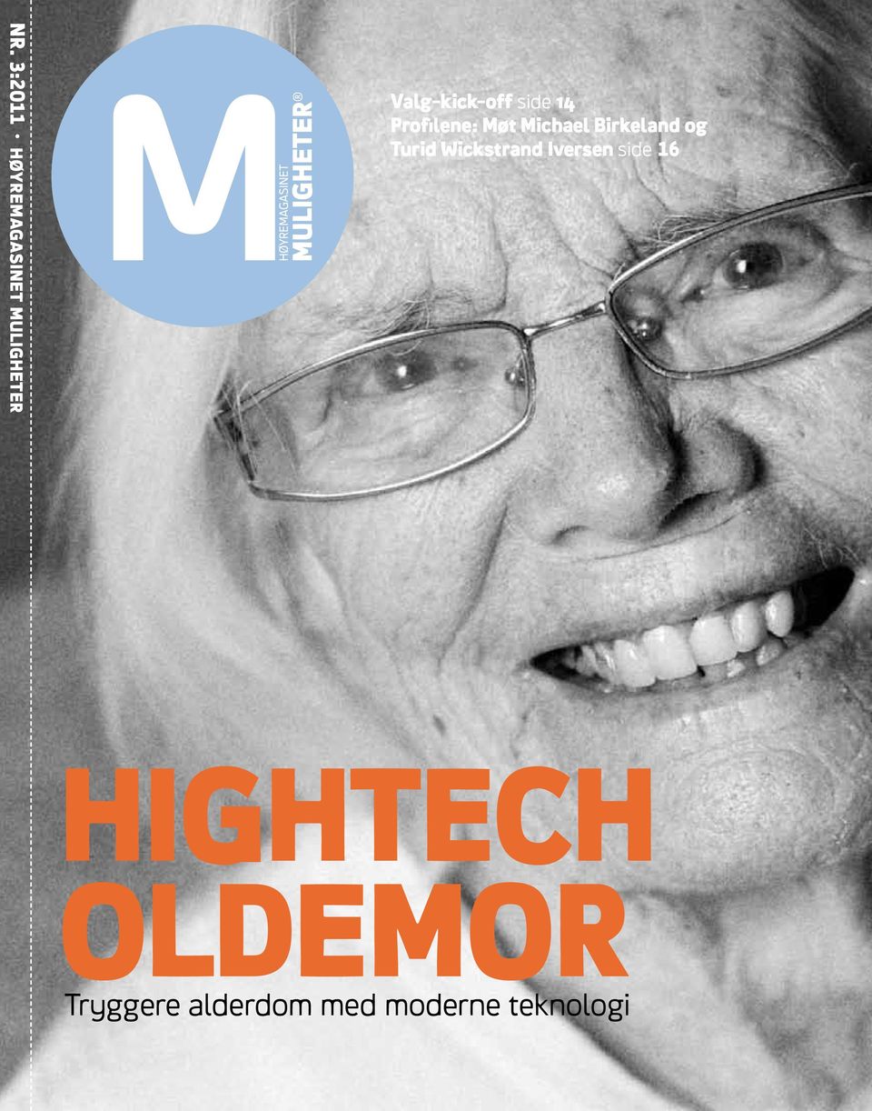 Iversen side 16 Hightech oldemor Tryggere alderdom med