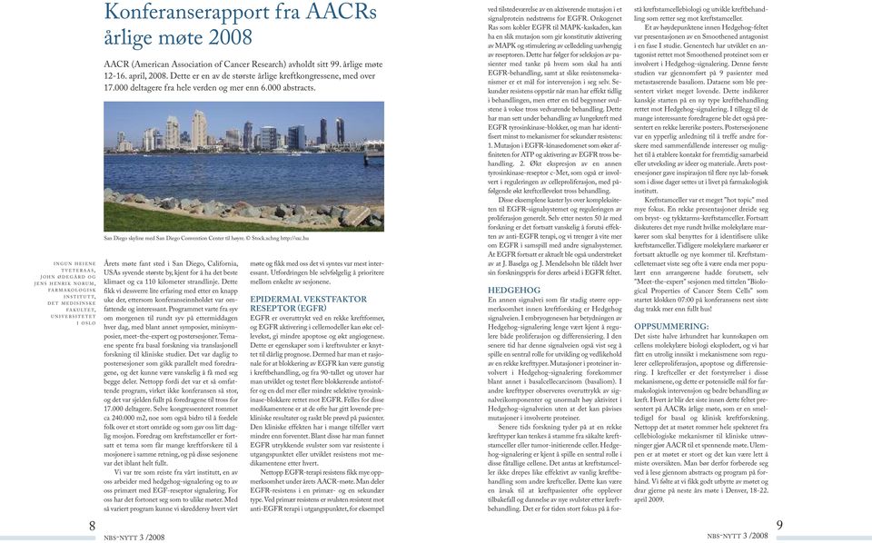 Dette er en av de største årlige kreftkongressene, med over 17.000 deltagere fra hele verden og mer enn 6.000 abstracts. San Diego skyline med San Diego Convention Center til høyre. Stock.